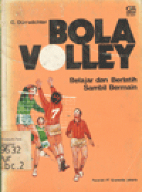 BOLA VOLLEY : BELAJAR DAN BERLATIH SAMBIL BERMAIN