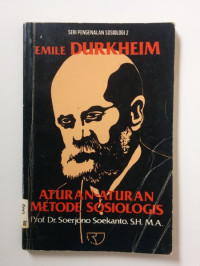 EMILE DURKHEIM ATURAN-ATURAN METODE SOSIOLOGIS