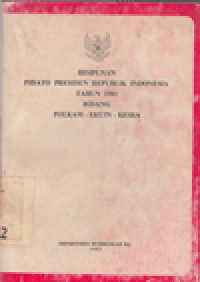 HIMPUNAN PIDATO PRESIDEN REPUBLIK INDONESIA  BIDANG POLKAM-EKUIN-KESRA TAHUN 1981
