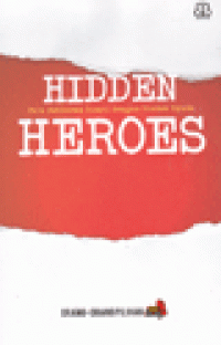 HIDDEN HEROES : Para Pahlawan Sunyi dengan Tindak Nyata