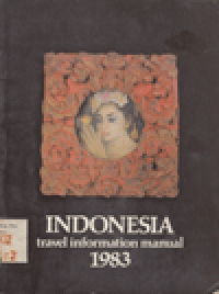 INDONESIA TRAVEL INFORMATION MANUAL 1983