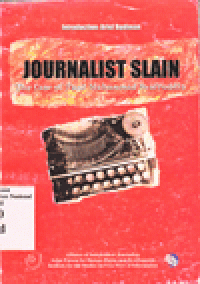 JOURNALIST SLAIN : The Case of Fuad Muhammad Syafruddin