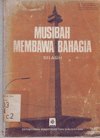 MUSIBAH MEMBAWA BAHAGIA