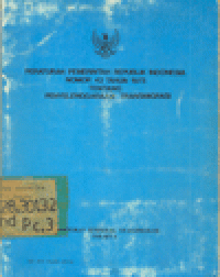 PERATURAN PEMERINTAH RI NO.42 TH. 1973 TENTANG PENYELENGGARAAN TRANSMIGRASI