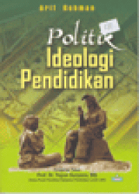 POLITIK IDEOLOGI PENDIDIKAN