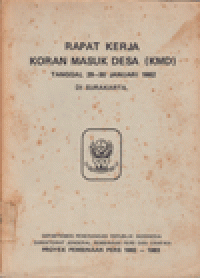 RAPAT KERJA KORAN MASUK DESA (KMD)TANGGAL 29-30 JANUARI 1982