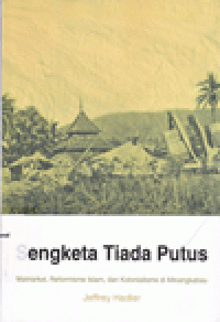 SENGKETA TIADA PUTUS : Matriarkat, Reformisme Islam, dan Kolonialisme di Minangkabau