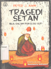 TRAGEDI SETAN : Iblis Dalam Psikologi Sufi