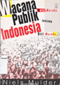 WACANA PUBLIK INDONESIA : KATA MEREKA TENTANG DIRI MEREKA