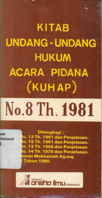 KITAB UNDANG-UNDANG HUKUM ACARA PIDANA NO. 8 TAHUN 1981