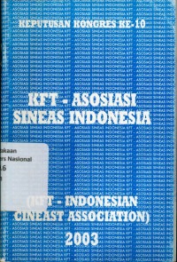 KEPUTUSAN KONGRES KE-10 : KFT - ASOSIASI SINEAS INDONESIA