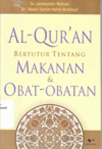 AL-QUR'AN BERTUTUR TENTANG MAKANAN & OBAT-OBATAN
