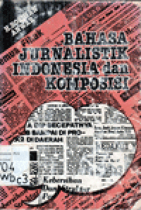 BAHASA JURNALISTIK INDONESIA dan KOMPOSISI