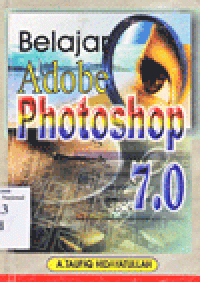 BELAJAR ADOBE PHOTOSHOP 7.0