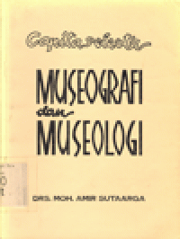 CAPITA SELECTA MUSEOGRAFI DAN MUSEOLOGI