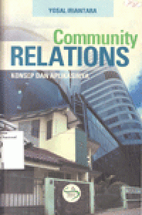 COMMUNITY RELATIONS : Konsep dan Aplikasinya