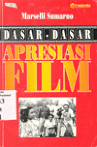 DASAR-DASAR APRESIASI FILM