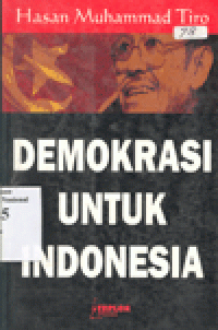 DEMOKRASI UNTUK INDONESIA