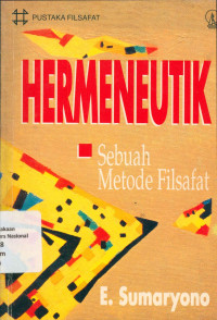 HERMENEUTIK : Sebuah Metode Filsafat