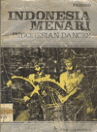 INDONESIA MENARI (INDONESIA DANCES)