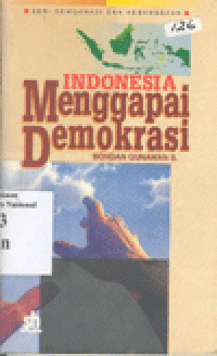 INDONESIA MENGGAPAI DEMOKRASI