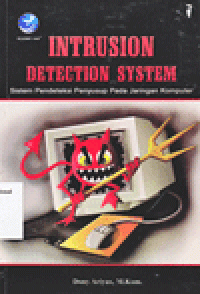 INTRUSION DETECTION SYSTEM : Sistem Pendeteksi Penyusup Pada Jaringan Komputer