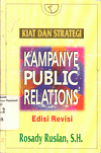 KIAT DAN STRATEGI KAMPANYE PUBLIC RELATIONS Edisi Revisi