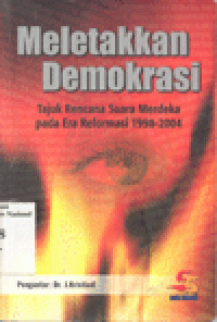 MELETAKAN DEMOKRASI : Tajuk Rencana Suara Merdeka pada Era Reformasi 1998-2004