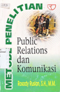 METODE PENELITIAN : Public Relations dan Komunikasi