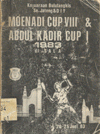 MOENADI CUP VIII & ABDUL KADIR CUP I 1983 DI SALA