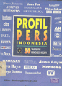 PROFIL PERS INDONESIA 50 TAHUN PWI MENGABDI NEGERI