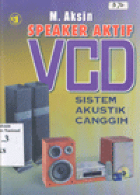 SPEAKER AKTIF VCD : Sistem Akustik Canggih